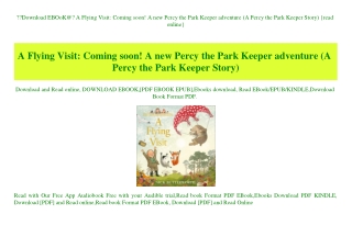Download EBOoK@ A Flying Visit Coming soon! A new Percy the Park Keeper adventure (A Percy the Park Keeper Story) {read