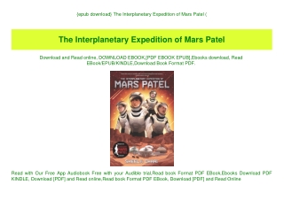 {epub download} The Interplanetary Expedition of Mars Patel (E.B.O.O.K. DOWNLOAD^