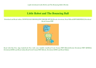 {epub download} Little Robot and The Bouncing Ball [ Ebook]