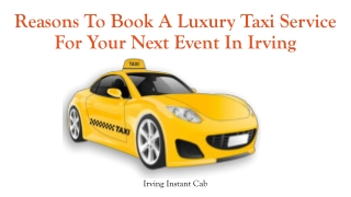 Reasons To Book A Luxury Taxi Service For Your Next Event In Irving