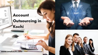 Enskochi- Account Outsourcing in Kochi