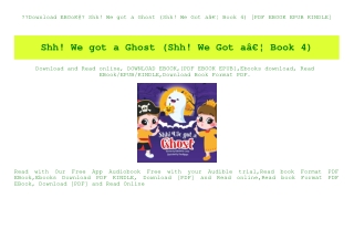 Download EBOoK@ Shh! We got a Ghost (Shh! We Got aÃ¢Â€Â¦ Book 4) [PDF EBOOK EPUB KINDLE]
