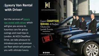 Hire Luxury Van Rental with Driver from HCD Chauffeur Drive