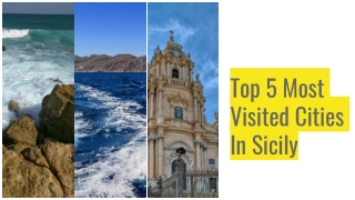 The Top 5 Most Visited Cities In Sicily