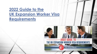 2022 Guide to expansion worker visa requirements by The SmartMove2UK