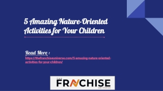 5 Amazing Nature Oriented Activities for Your Children