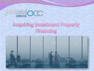 Acquiring Investment Property Financing