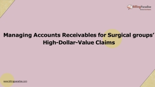 Managing Accounts Receivables for Surgical groups’ High-Dollar-Value Claims