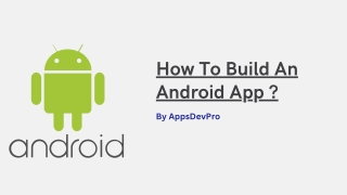 How To Build an Android App?