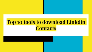 Top tools to download Linkdin Contacts