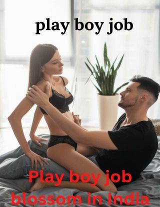 Play boy job blossom in India