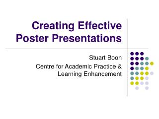 Creating Effective Poster Presentations