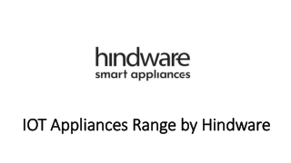 IOT Appliances Range by Hindware Smart Appliances