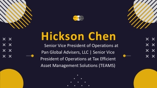 Hickson Chen - An Assertive and Competent Professional