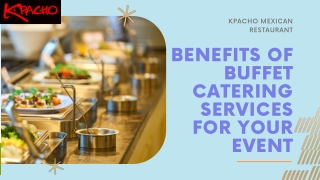 Benefits of Buffet Catering Services for Your Event