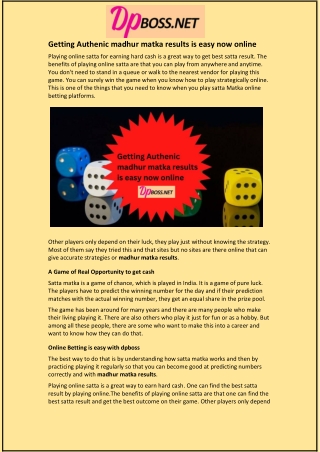 Getting Authenic madhur matka results is easy now online