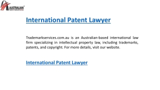 International Patent Lawyer    Trademarkservices.com.au