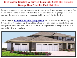 Is It Worth Trusting A Service Team Like Scott Hill Reliable Garage Door Let Us Find Out How