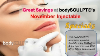 Great Savings at bodySCULPT's November Injectable Specials