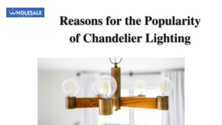 Reasons for the Popularity of Chandelier Lighting