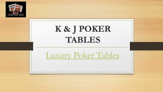 Luxury Poker Tables | Kandjpokertables.com