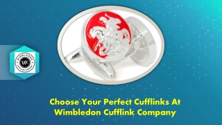 Choose Your Perfect Cufflinks At Wimbledon Cufflink Company