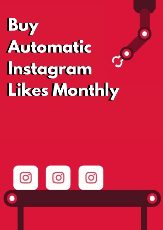 Buy Automatic Instagram Likes Monthly