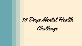 30 Days Mental Health Challenge