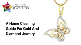 A Home Cleaning Guide For Gold And Diamond Jewelry