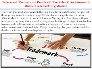 Understand The Intricate Details Of The Role Of An Attorney In Online Trademark Registration