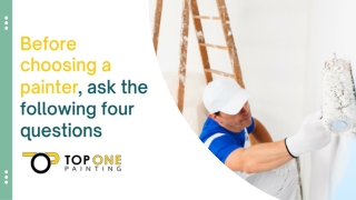 Before choosing a painter, ask the following four questions