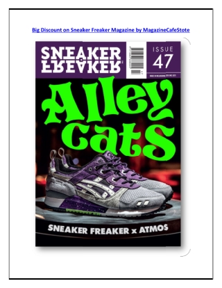 Big Discount on Sneaker Freaker Magazine by MagazineCafeStote