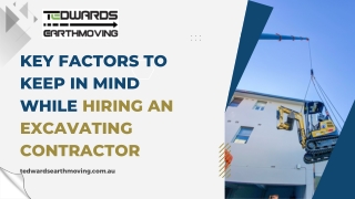 Key factors to keep in mind while hiring an excavating contractor