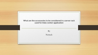 What are the accessories to be considered in a server rack used for Data-center application