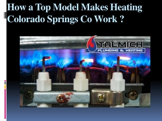 How a Top Model Makes Heating Colorado Springs Co Work?