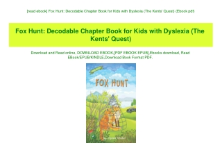 [read ebook] Fox Hunt Decodable Chapter Book for Kids with Dyslexia (The Kents' Quest) (Ebook pdf)