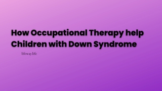 How Occupational Therapy help Children with Down Syndrome