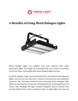 6 Benefits of Using Metal Halogen Lights
