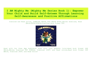 (READ)^ I AM Mighty Me (Mighty Me Series Book 1) Empower Your Child and Build Self-Esteem Through Learning Self-Awarenes