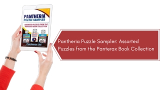 Pantheria Puzzle Sampler Assorted Puzzles from the Panterax Book Collection