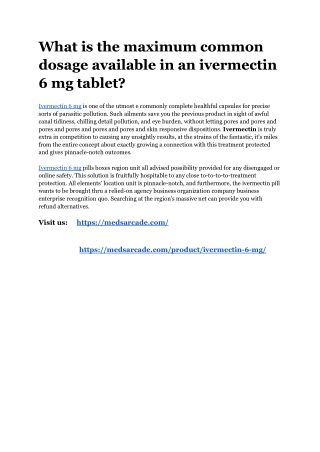 What is the maximum common dosage available in an ivermectin 6 mg tablet