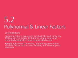 5.2 Polynomial & Linear Factors