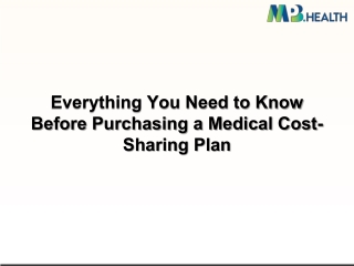 Everything You Need to Know Before Purchasing a Medical Cost-Sharing Plan
