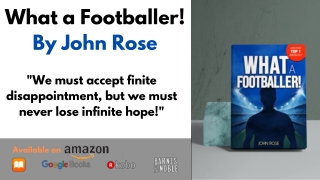 What a Footballer! by John Rose