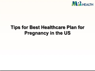 Tips for Best Healthcare Plan for Pregnancy in the US