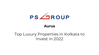 Aurus- Top Luxury Properties in Kolkata to Invest in 2022