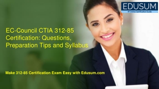 EC-Council CTIA 312-85 Certification: Questions, Preparation Tips and Syllabus