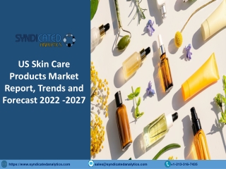 US Skin Care Products Market  Size PDF 2022-2027 Syndicated Analytics