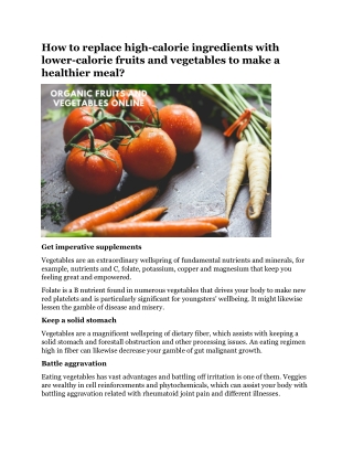 How to replace high-calorie ingredients with lower-calorie fruits and vegetables to make a healthier meal