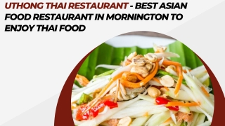 Uthong Thai Restaurant - Asian Food Restaurant In Mornington to Enjoy Thai Food
